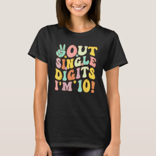 Peace Out Single Digits I'm 10 Retro Retro Groovy T-Shirt