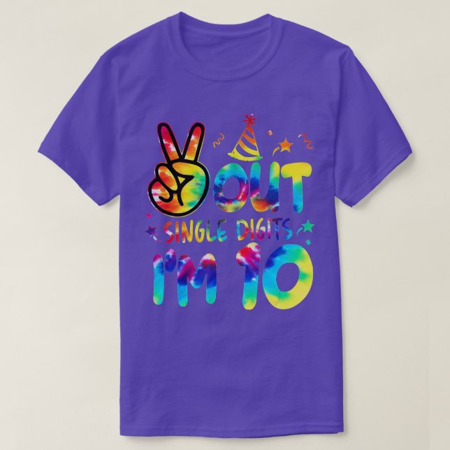 Peace Out Single Digits Im 10 Tie Dye Birthday Kid T-Shirt (Design Front)