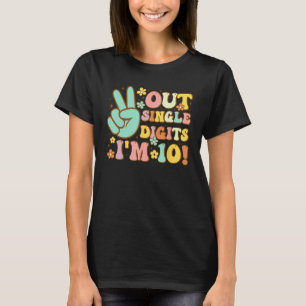 Peace Out Single Digits I'm 10 Year Old 10th Birth T-Shirt
