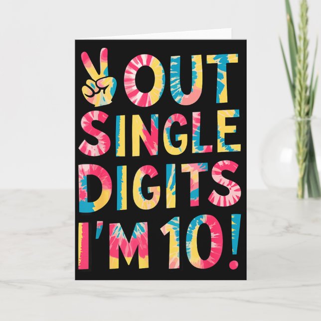 Peace Out Single Digits Im 10 Year Old 10th Birthd Card (Front)
