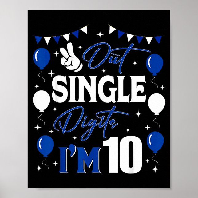 Peace Out Single Digits Im 10 Year Old 10th Birthd Poster (Front)