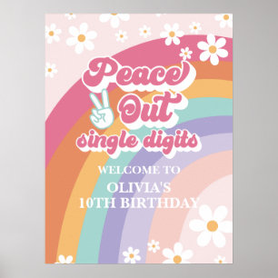 Peace Out Single Digits Retro Rainbow Welcome Poster