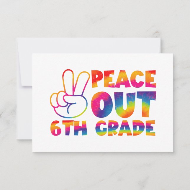 Peace Out Sixth Grade Tie Dye Last Day 6th Grade  Thank You Card (Front)