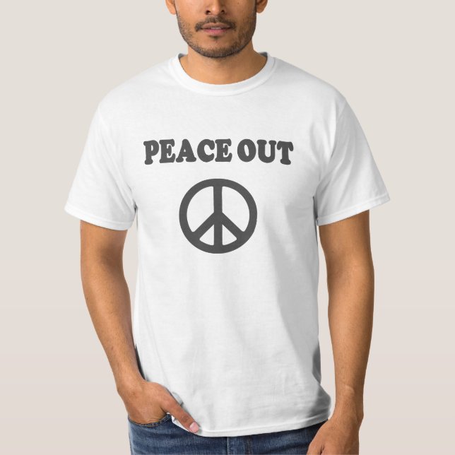 Peace Out T-Shirt (Front)