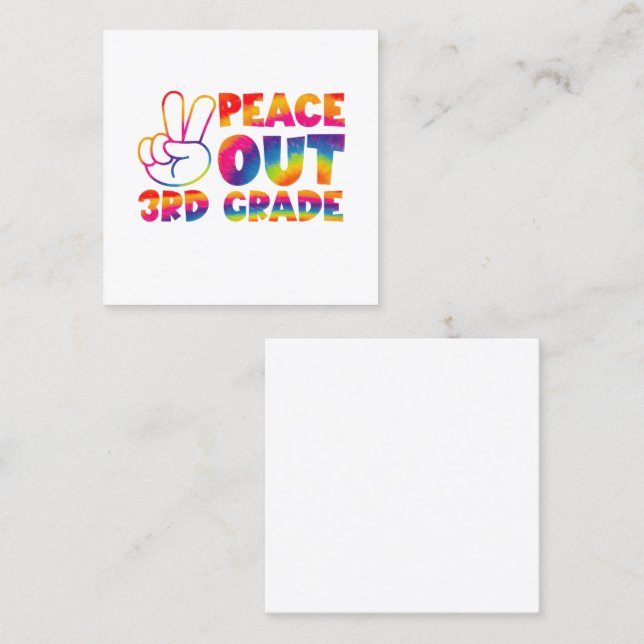 Peace Out Third Grade Tie Dye Last Day 3rd Grade  Square Business Card (Front/Back)