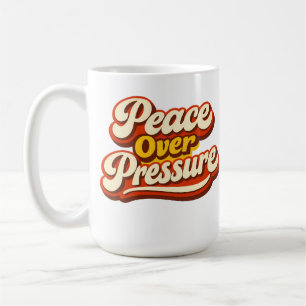 Peace Over Pressure Retro70s Mental Health  Coffee Mug