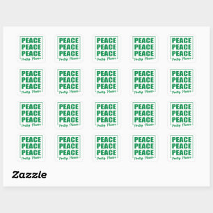 Peace Peace Peace Pretty Please Square Sticker