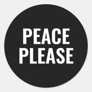 Peace please black and white minimalist anti war classic round sticker