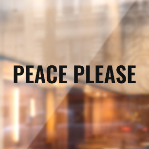 Peace Please black minimalist anti war protest Window Cling