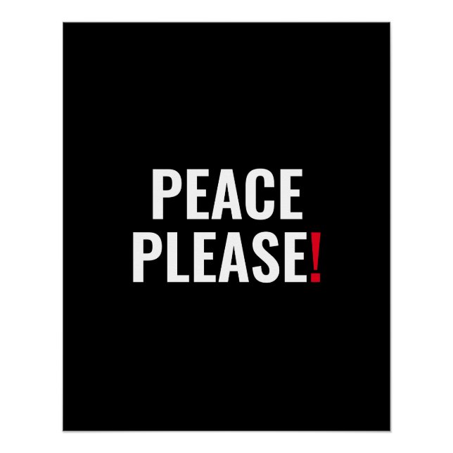 Peace please black white red text anti war protest poster (Front)