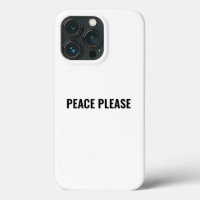Peace please white black text minimalist anti war