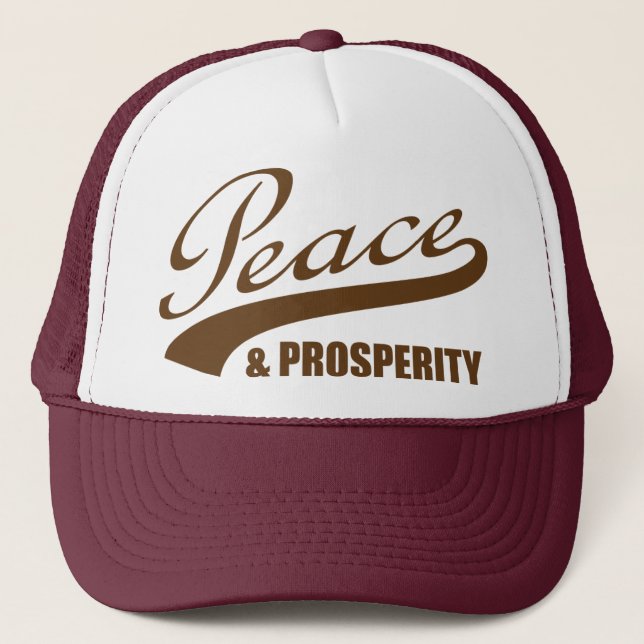Peace & Prosperity Trucker Trucker Hat (Front)