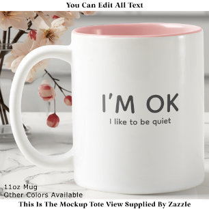 Peace & Quiet or Introvert Quote Modern Minimalist Two-Tone Coffee Mug