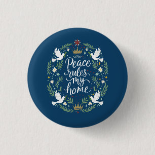 Peace Rules my Home 3 Cm Round Badge
