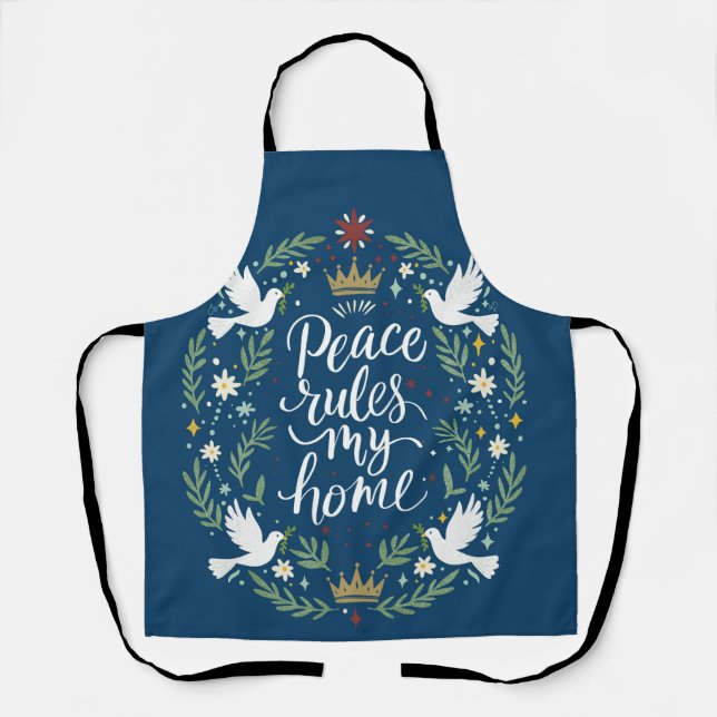 Peace Rules My Home Apron (Front)