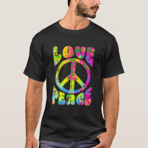 Peace Sign Love 60S 70S Tie Dye Love Peace Hippie T-Shirt