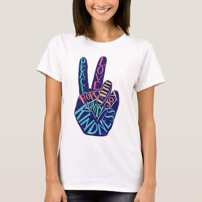 Peace Sign Love Faith Humanity Joy Kindness Hope T-Shirt (Front)