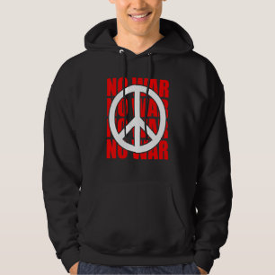Peace Sign No War Statement Anti War Peace Symbol Hoodie