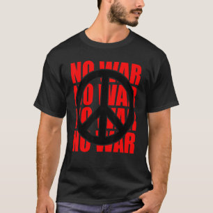 Peace Sign No War Statement Anti War Peace Symbol  T-Shirt