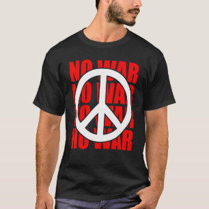 Peace Sign No War Statement Anti War Peace Symbol T-Shirt