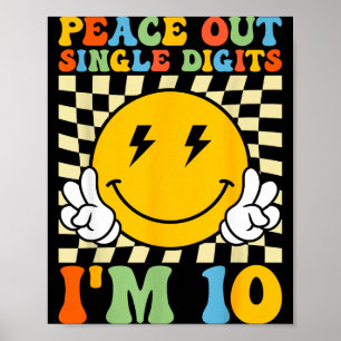 Peace Single Digits Im 10 Smile Face Birthday Girl Poster