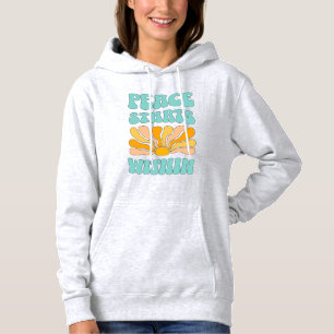 Peace Starts Within		 Hoodie
