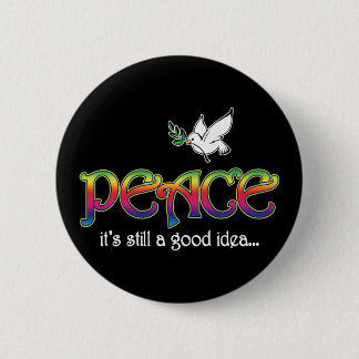 Peace Still A Good Idea - White Dove Olive Branch 6 Cm Round Badge