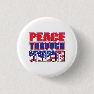 Peace Through Strength 3 Cm Round Badge