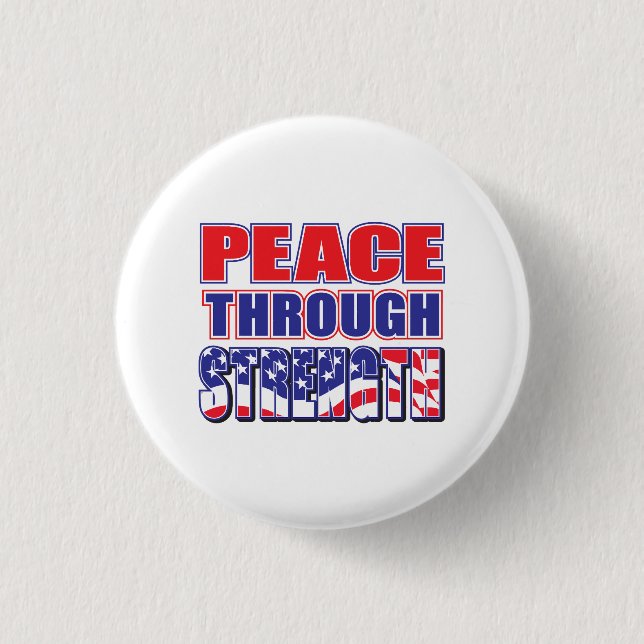 Peace Through Strength 3 Cm Round Badge (Front)
