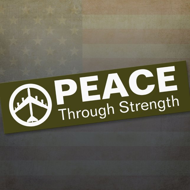 Peace Through Strength Bumper Sticker (Creator Uploaded)