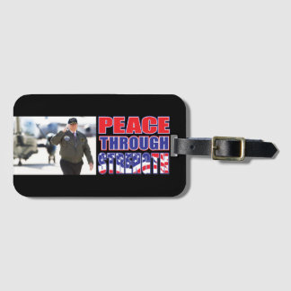 Peace Through Strength Luggage Tag