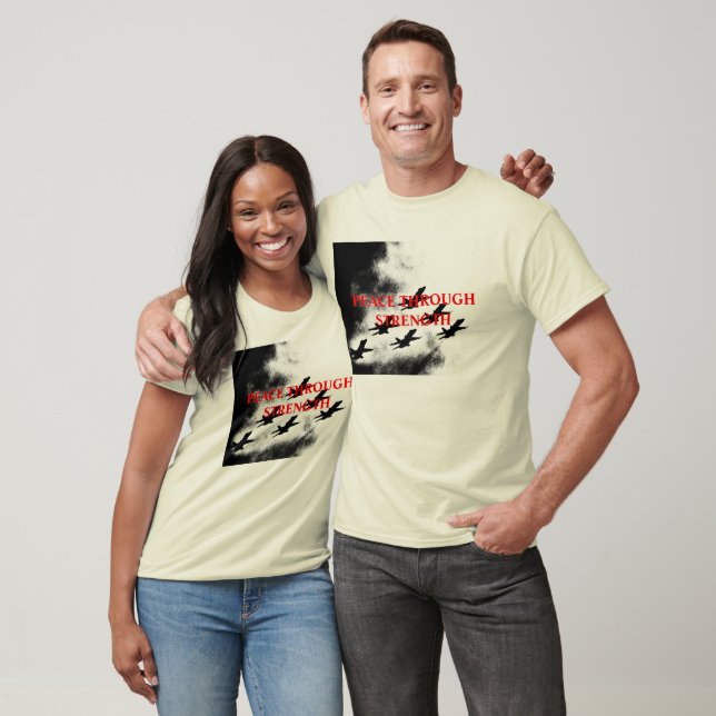 Peace Through Strength T-Shirt (Unisex)