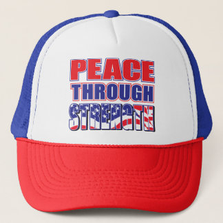 Peace Through Strength Trucker Hat