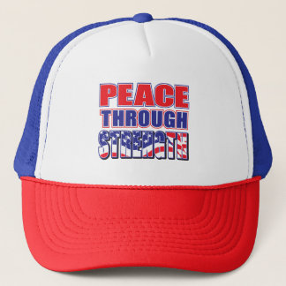 Peace Through Strength Trucker Hat