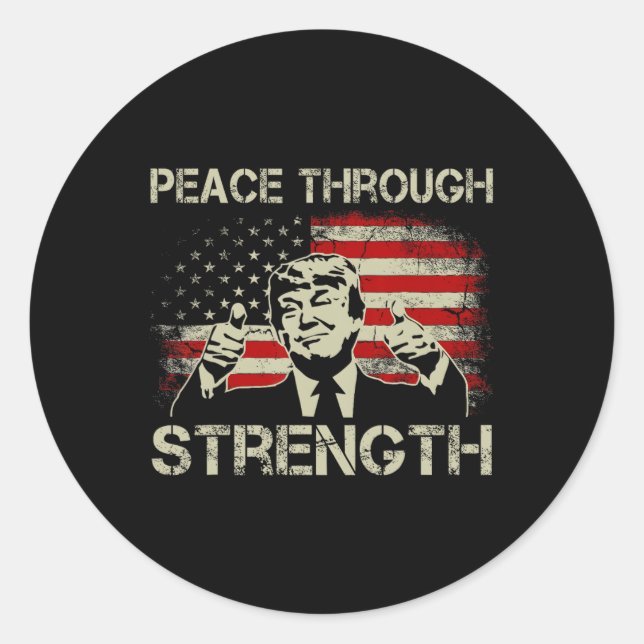 Peace Through Strength Trump Operation Midnight Ha Classic Round Sticker (Front)