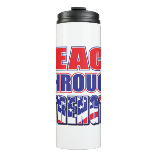 Peace Through Strength Trump Thermal Tumbler