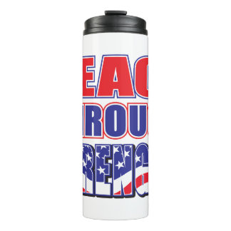 Peace Through Strength Trump Thermal Tumbler