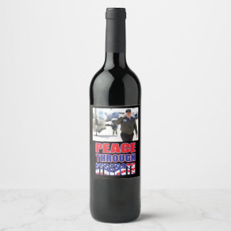 Peace Through Strength Wine Label