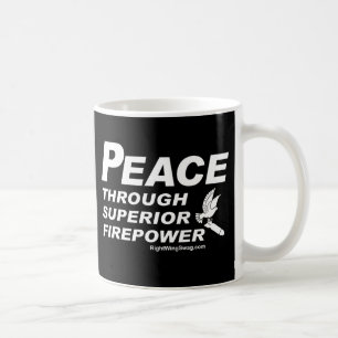 Peace Through Superior Firepower Mug