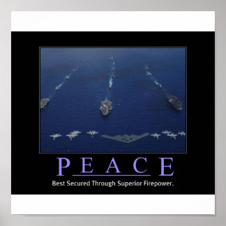 PEACE Through Superior Firepower Poster