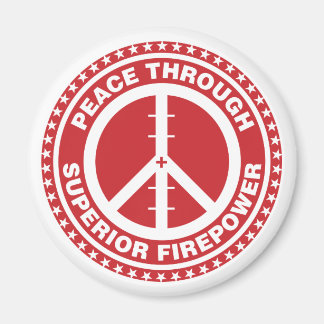 Peace Through Superior Firepower - Red Magnet