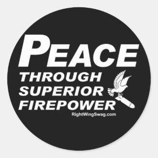 Peace Through Superior Firepower Sticker