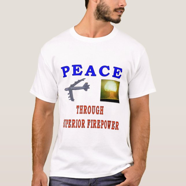 PEACE THROUGH T-Shirt (Front)