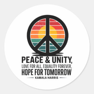 Peace Unity Love For All Equality Forever Hope For Classic Round Sticker