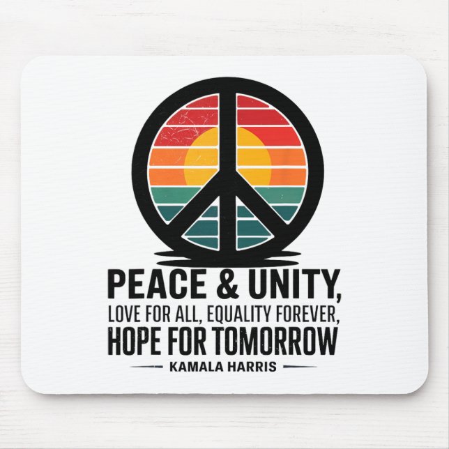 Peace Unity Love For All Equality Forever Hope For Mouse Mat (Front)