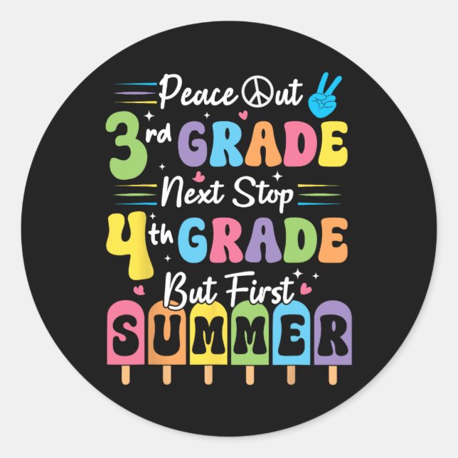 Peace We Out 3rd Grade Summer Graduation Third Gra Classic Round Sticker (Front)