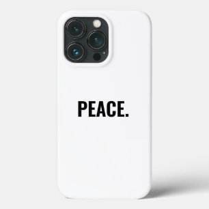 Peace white and black text minimalist anti war iPhone 13 pro case