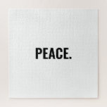 Peace white and black text minimalist anti war jigsaw puzzle<br><div class="desc">Peace black and white text minimalist anti war simple modern elegant jigsaw puzzle.
Custom black text on white solid colour background. All colours are editable.</div>