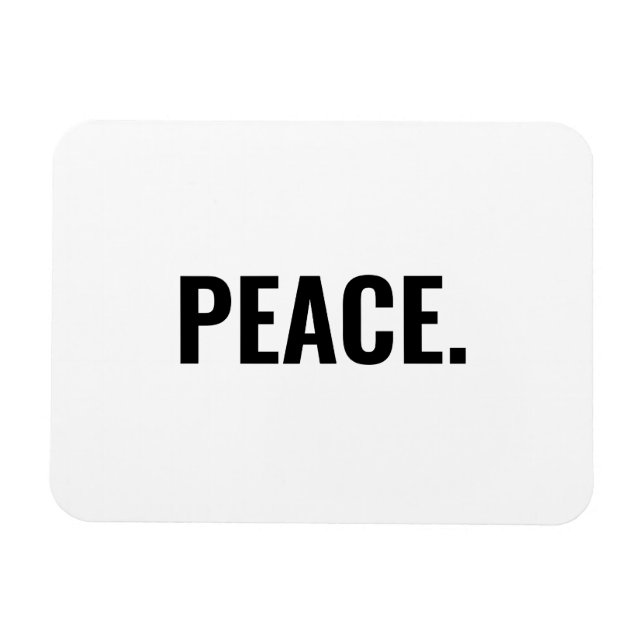 Peace white and black text minimalist anti war magnet (Horizontal)