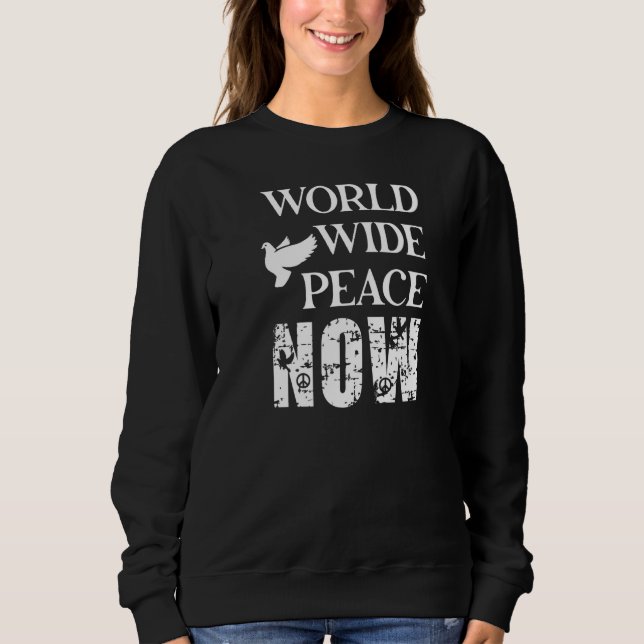 Peace World Wide Now Dove Sweatshirt (Front)